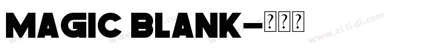 Magic Blank字体转换